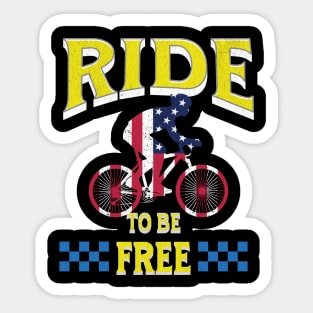 Ride to be free Sticker